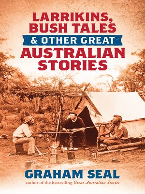 cover image of Larrikins, Bush Tales and Other Great Australian Stories